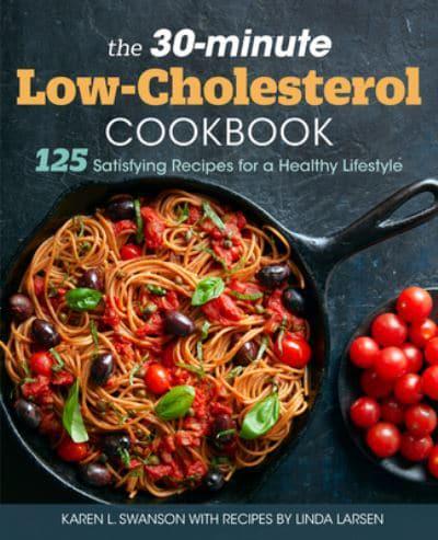 The 30-Minute Low Cholesterol Cookbook